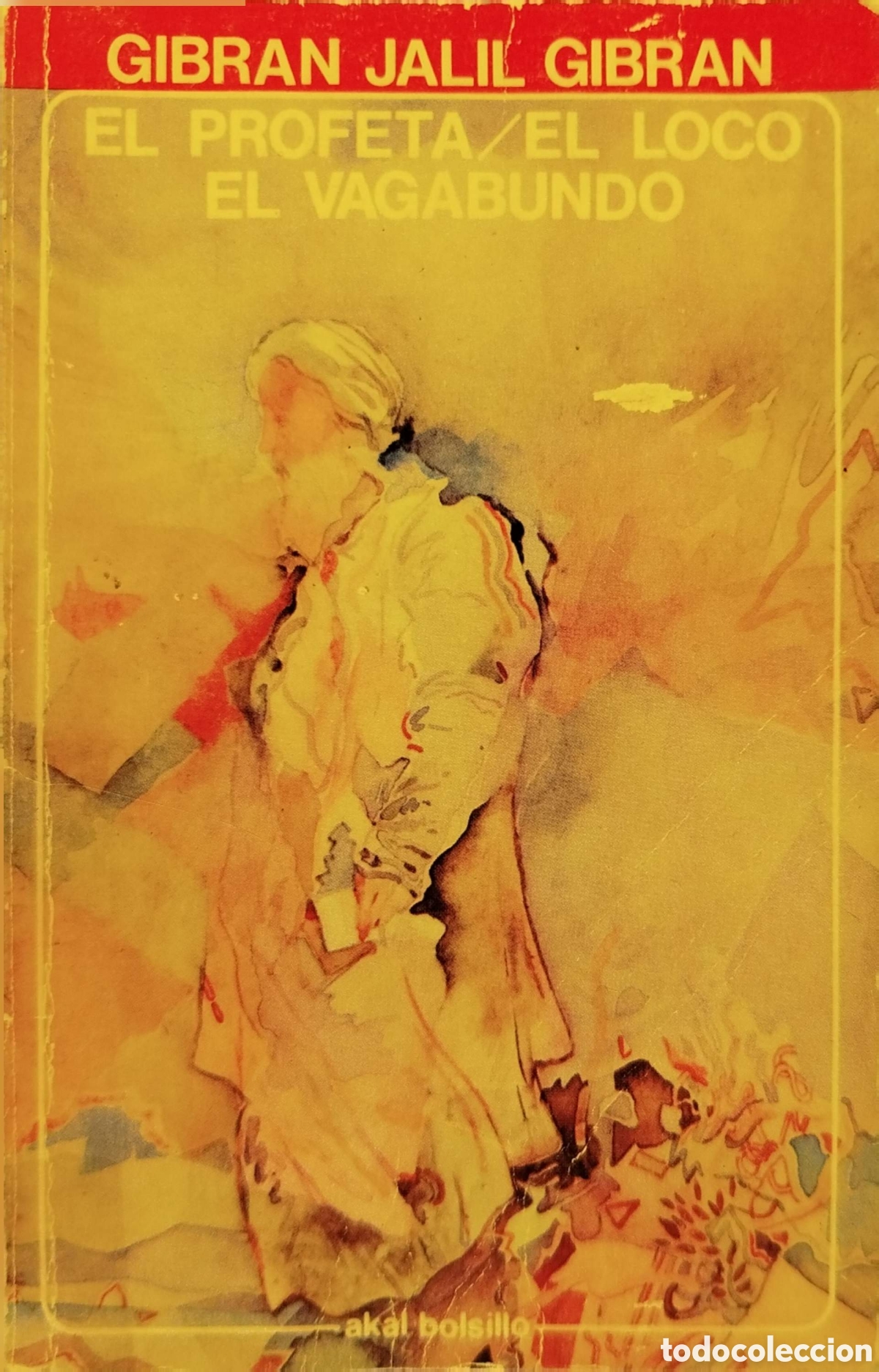 Libros de segunda mano: El profeta/El loco/El vagabundo. Gibran Jalil Gibran. Akal Bolsillo. 1980.