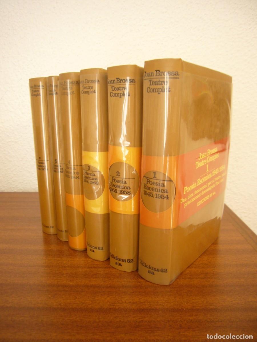 Libros de segunda mano: JOAN BROSSA: TEATRE COMPLET. POESIA ESC&Egrave;NICA VOLS. 1, 2, 3, 4, 5 i 6 (EDS. 62) MOLT BON ESTAT. RAR.