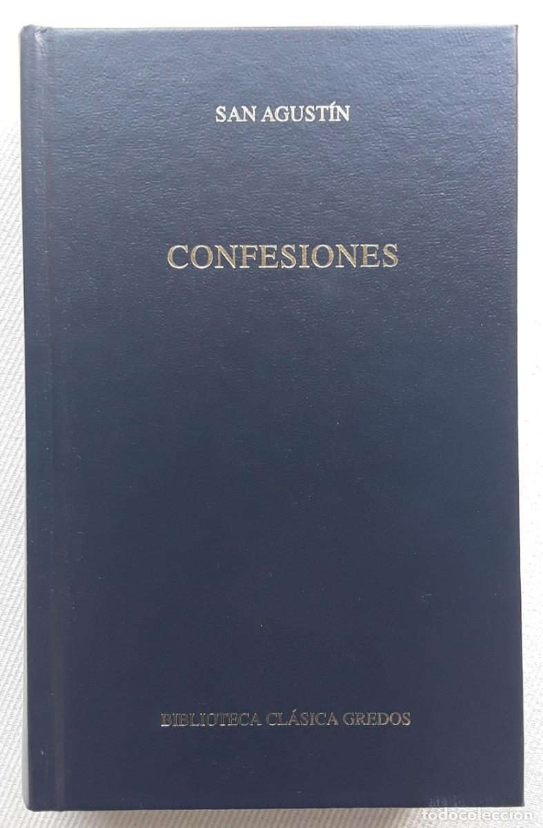 Libros de segunda mano: CONFESIONES. SAN AGUST&Iacute;N. BIBLIOTECA CL&Aacute;SICA GREDOS.