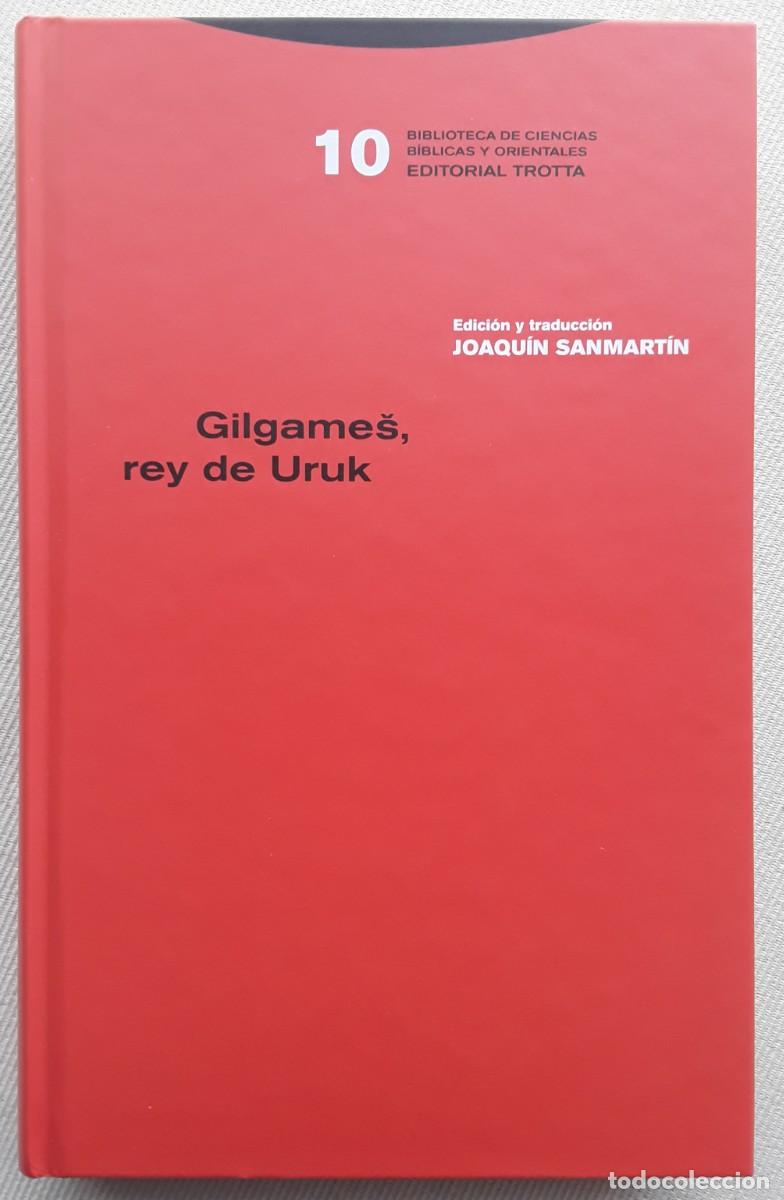 Libros de segunda mano: GILGAME&Scaron;, REY DE URUK. EDICI&Oacute;N Y TRADUCCI&Oacute;N DE JOAQU&Iacute;N SANMART&Iacute;N. TROTTA.