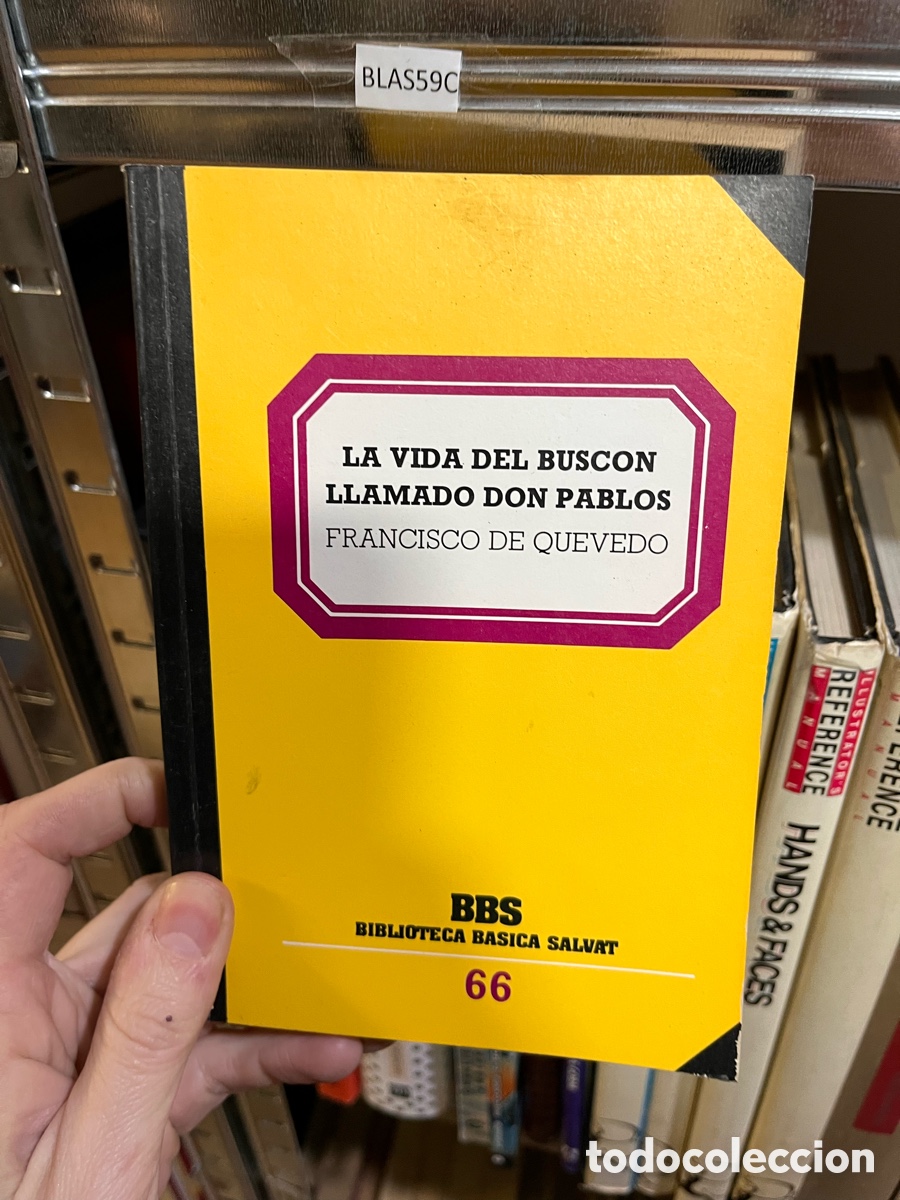 Libros de segunda mano: BLAS59C LA VIDA DEL BUSCON LLAMADO DON PABLOS FRANCISCO DE QUEVEDO