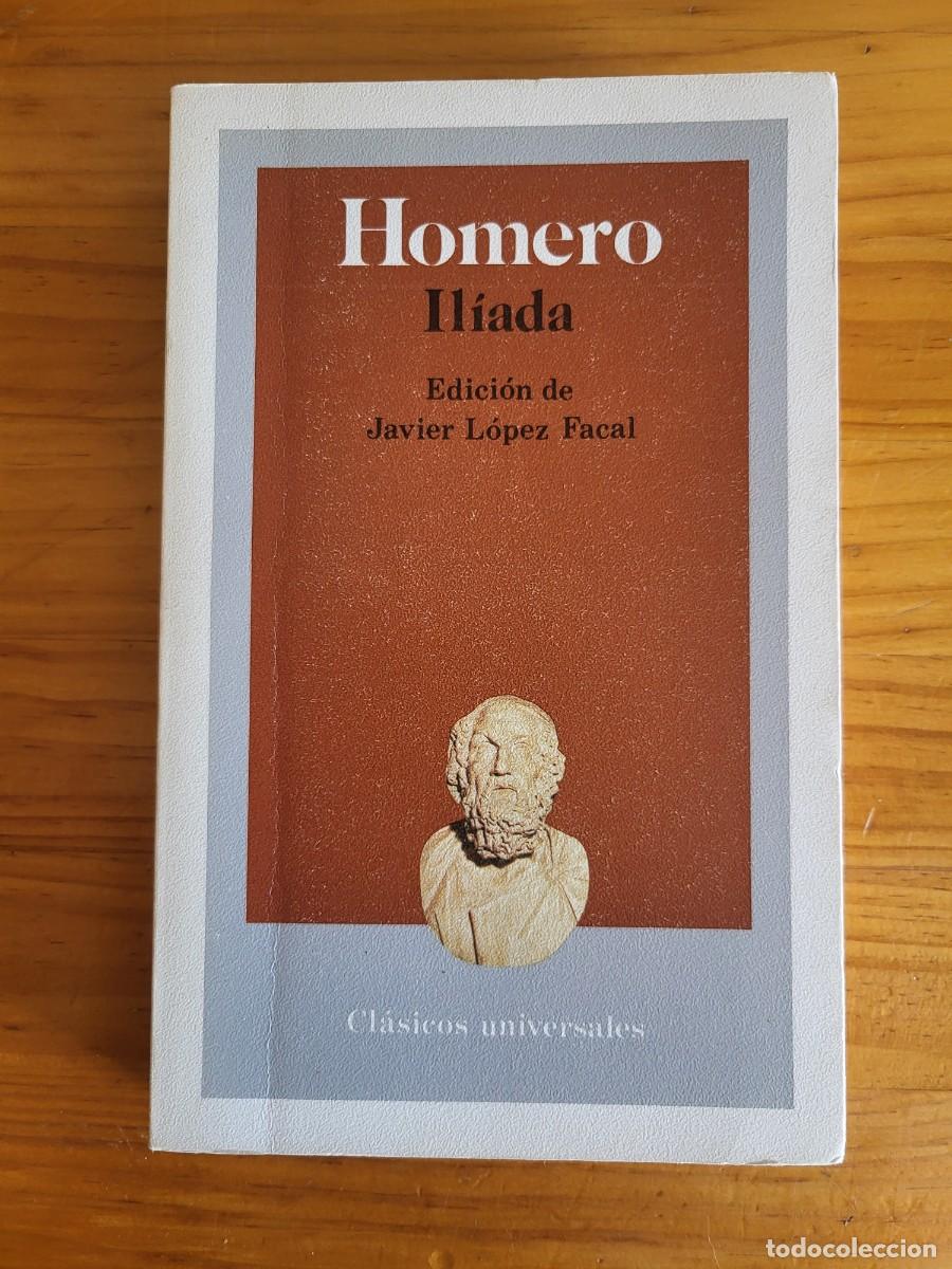 Libros de segunda mano: HOMERO LA IL&Iacute;ADA. CL&Aacute;SICOS UNIVERSALES