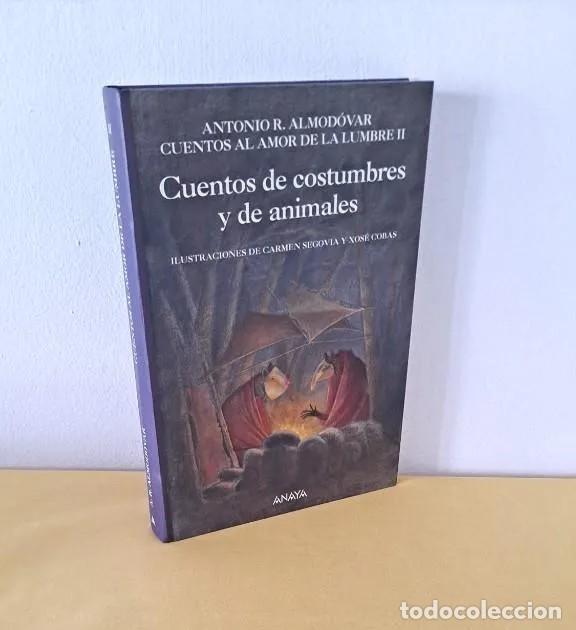 Libri di seconda mano: ANTONIO ALMOD&Oacute;VAR - CUENTOS AL AMOR DE LA LUMBRE (TOMO II) - ANAYA 2011