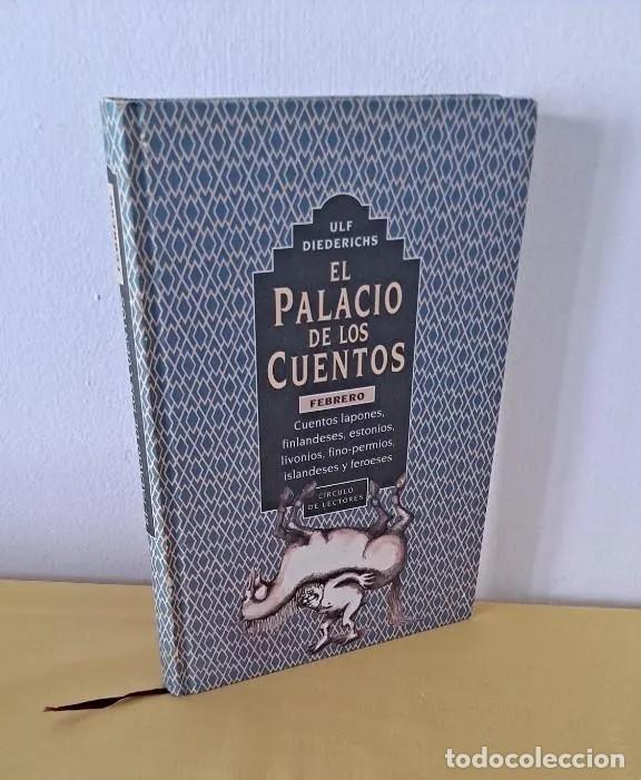 Second hand books: ULF DIEDERICHS - EL PALACIO DE LOS CUENTOS (FEBRERO) - CIRCULO DE LECTORES 1996