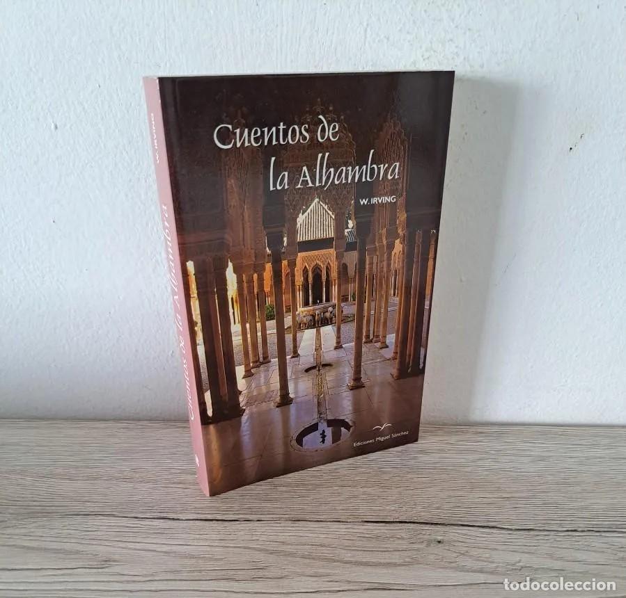 Libros de segunda mano: W. IRVING - CUENTOS DE LA ALHAMBRA - EDICIONES MIGUEL S&Aacute;NCHEZ 2002 - Foto 1