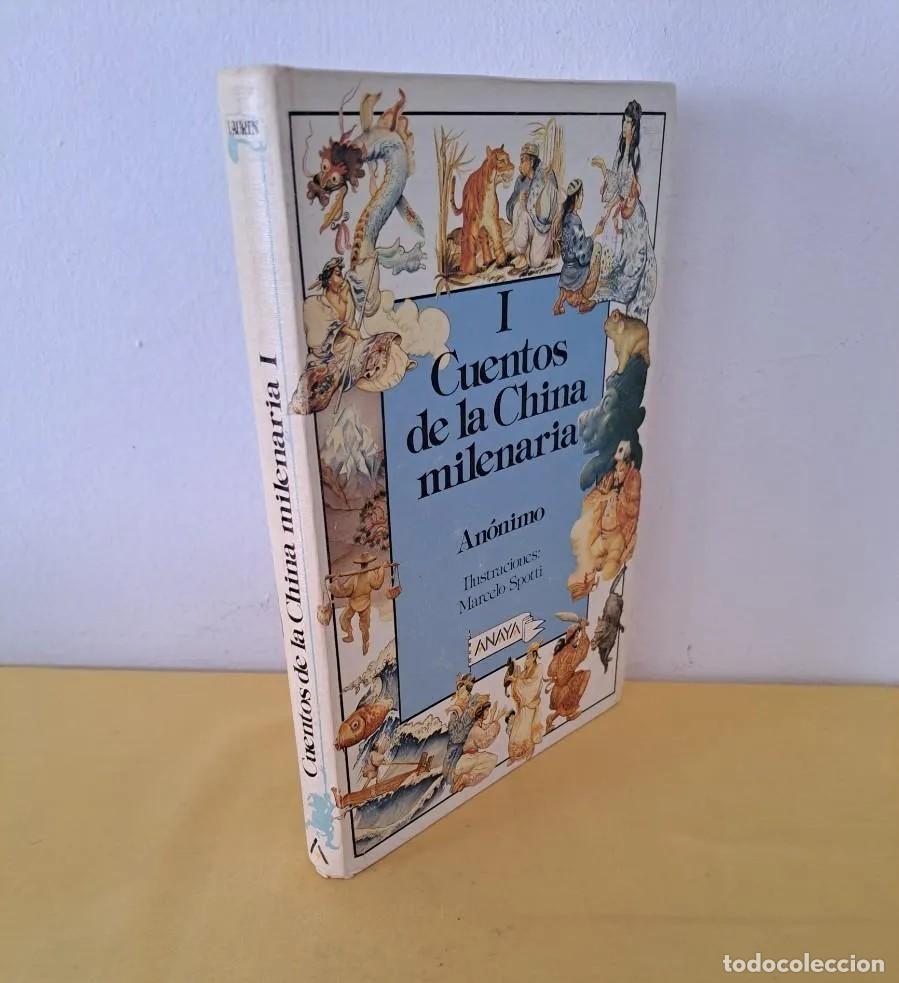 Second hand books: ANONIMO - CUENTOS DE LA CHINA MILENARIA I - EDICIONES ANAYA 2&ordf; EDICI&Oacute;N 1988