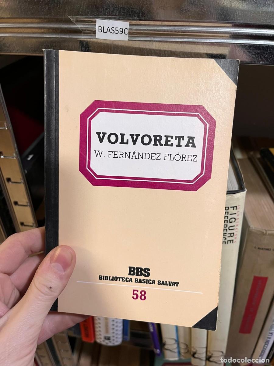 Libros de segunda mano: BLAS59C VOLVORETA W. FERN&Aacute;NDEZ FL&Oacute;REZ