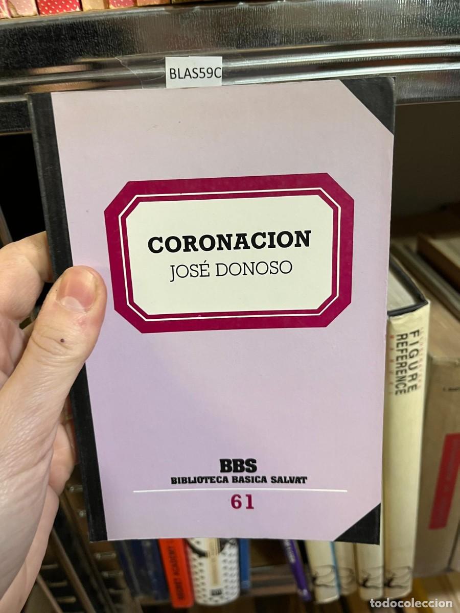 Libros de segunda mano: BLAS59C CORONACION JOS&Eacute; DONOSO