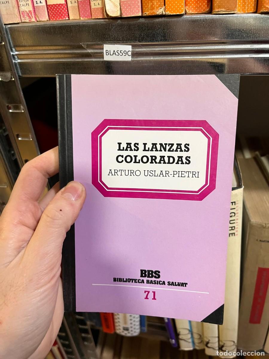Libros de segunda mano: BLAS59C LAS LANZAS COLORADAS ARTURO USLAR-PIETRI