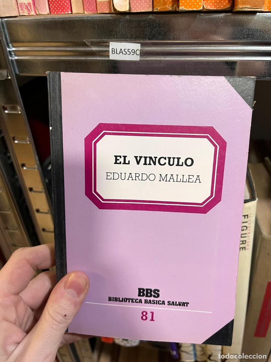 Libros de segunda mano: BLAS59C EL VINCULO EDUARDO MALLEA