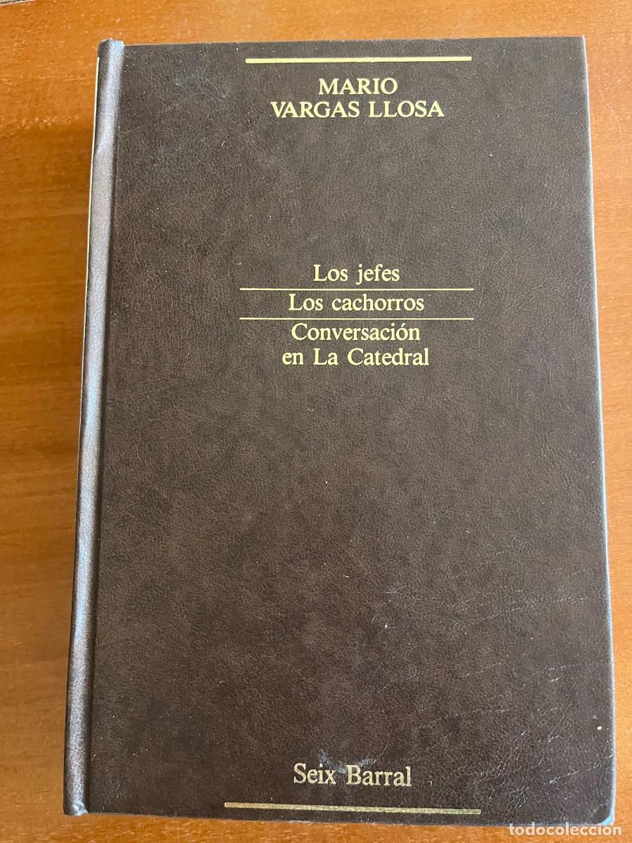 Libros de segunda mano: Mario Vargas LLosa: Los jefes, los cachorros y conversaci&oacute;n en la catedral
