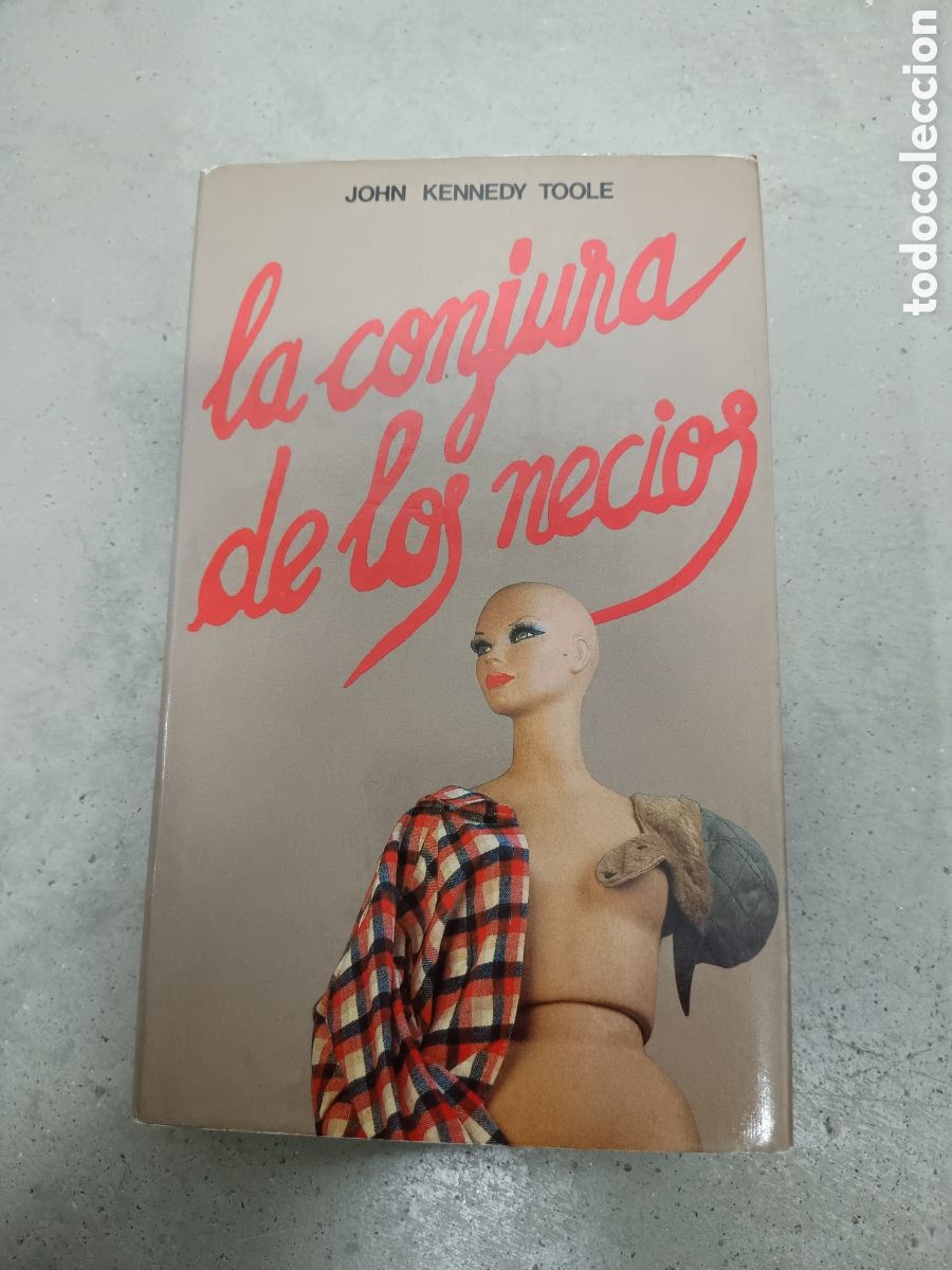 Libros de segunda mano: LA CONJURA DE LOS NECIOS - JOHN KENNEDY TOOLE - C&Iacute;RCULO DE LECTORES 1984 - CON SOBRECUBIERTA