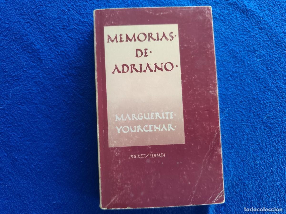 Libros de segunda mano: MEMORIAS DE ADRIANO Marguerite Yourcemar Ed.Pocket Edhasa 1992