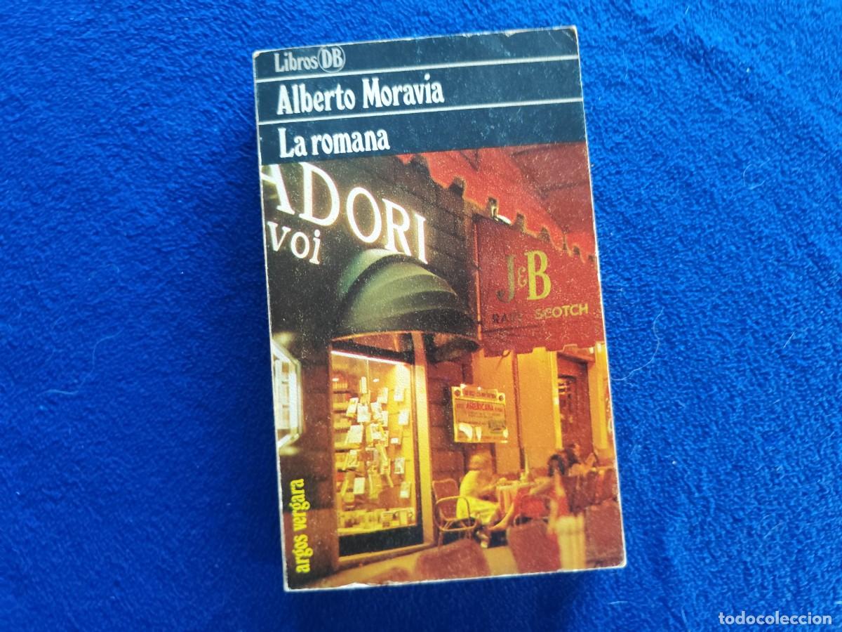 Libros de segunda mano: La Romana Alberto Moravia Ed. Argos Vergara 1980