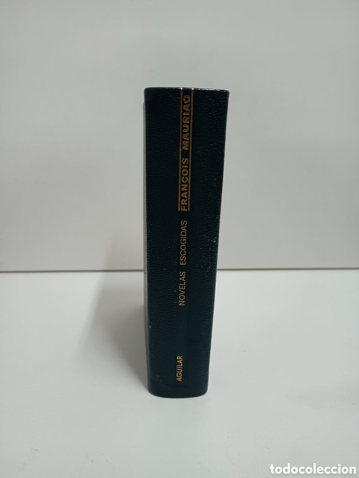 Libros de segunda mano: NOVELAS ESCOGIDAS - BIBLIOTECA PREMIOS NOVEL - FRANCOIS MAURIAC - EDITORIAL AGUILAR 1.967