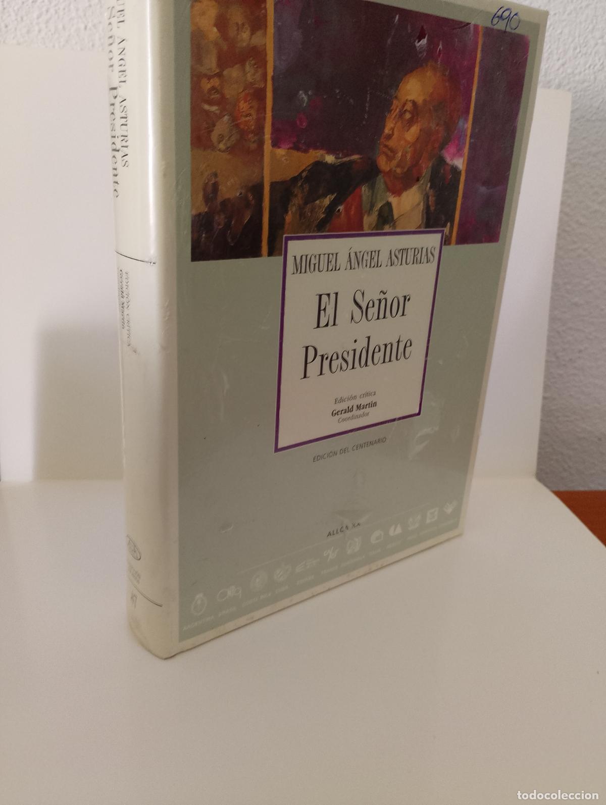 Libros de segunda mano: El se&ntilde;or Presidente / ALLCA / MIGUEL &Aacute;NGEL ASTURIAS / 8489666512 / 2000