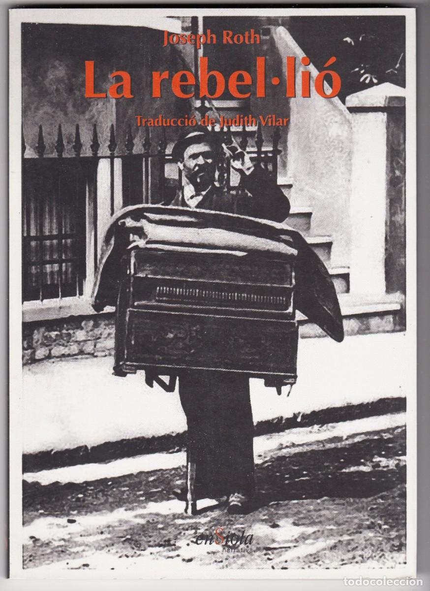 Libros de segunda mano: La rebel&middot;li&oacute; - Joseph Roth - Ensiola Editorial 2008 - Foto 1