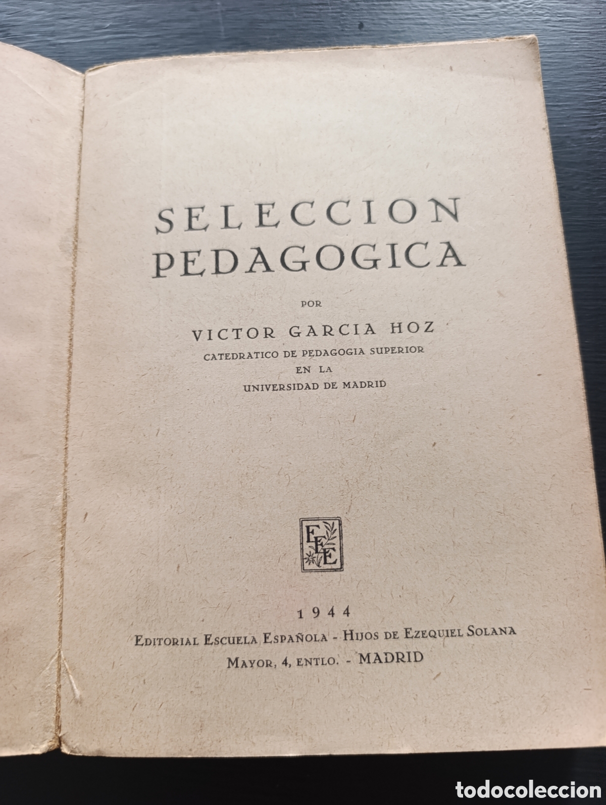 Libros de segunda mano: VICTOR GARCIA HOZ SELECCION PEDAGOGICA 1944
