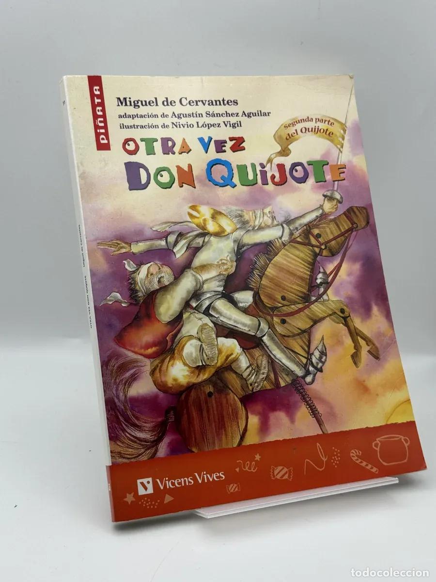 Libros de segunda mano: Otra vez Don Quijote - Miguel de Cervantes