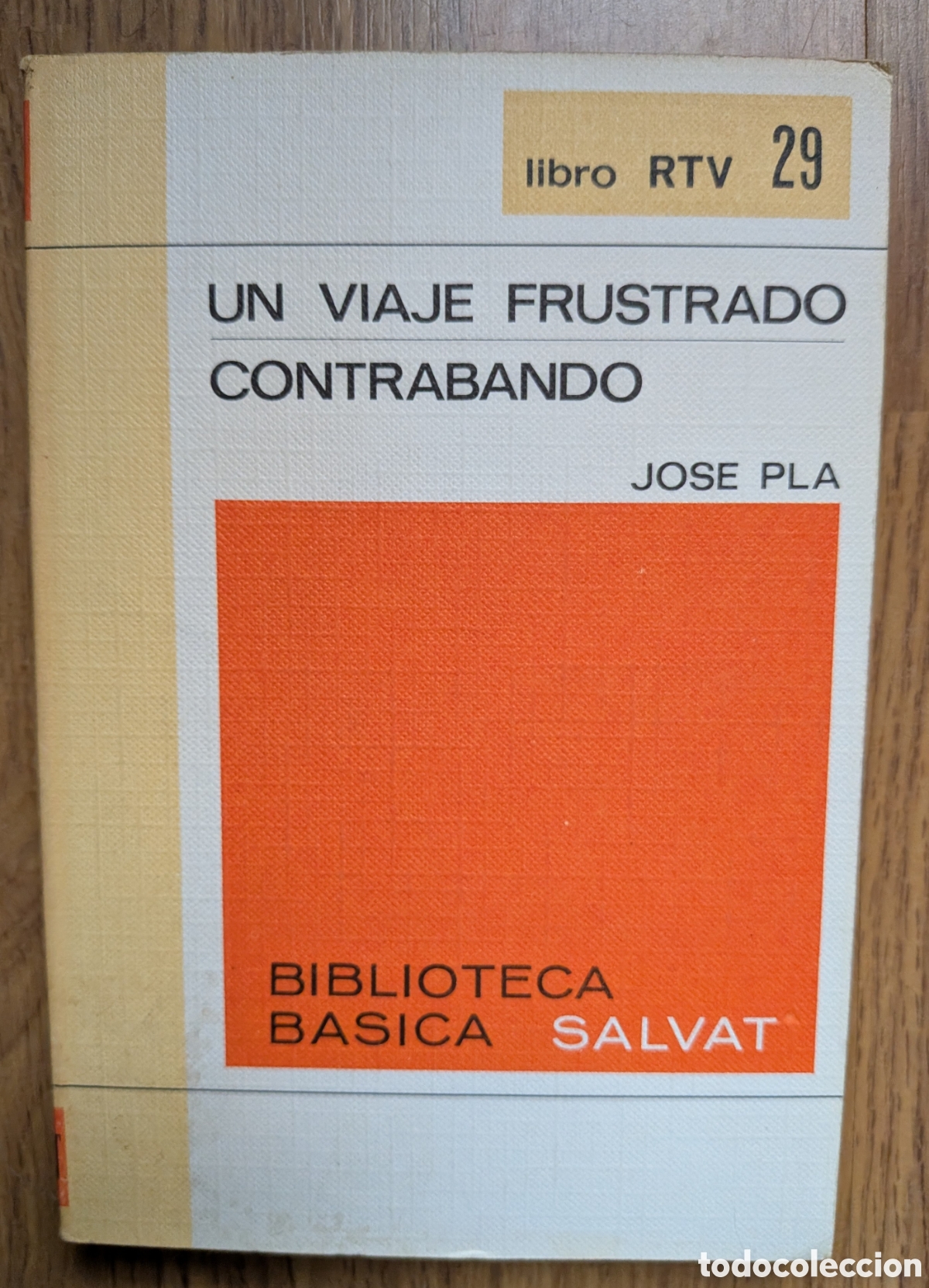 Libros de segunda mano: UN VIAJE ILUSTRADO/ CONTRABANDO - Jos&eacute; Pla/ libro RTV 29