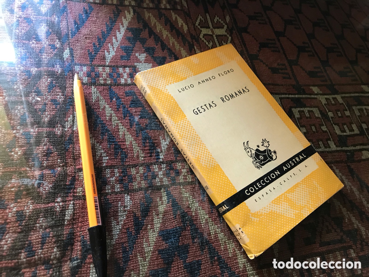 Libros de segunda mano: Gestas romanas. Lucio Anneo Floro. Austral n&ordm; 1115