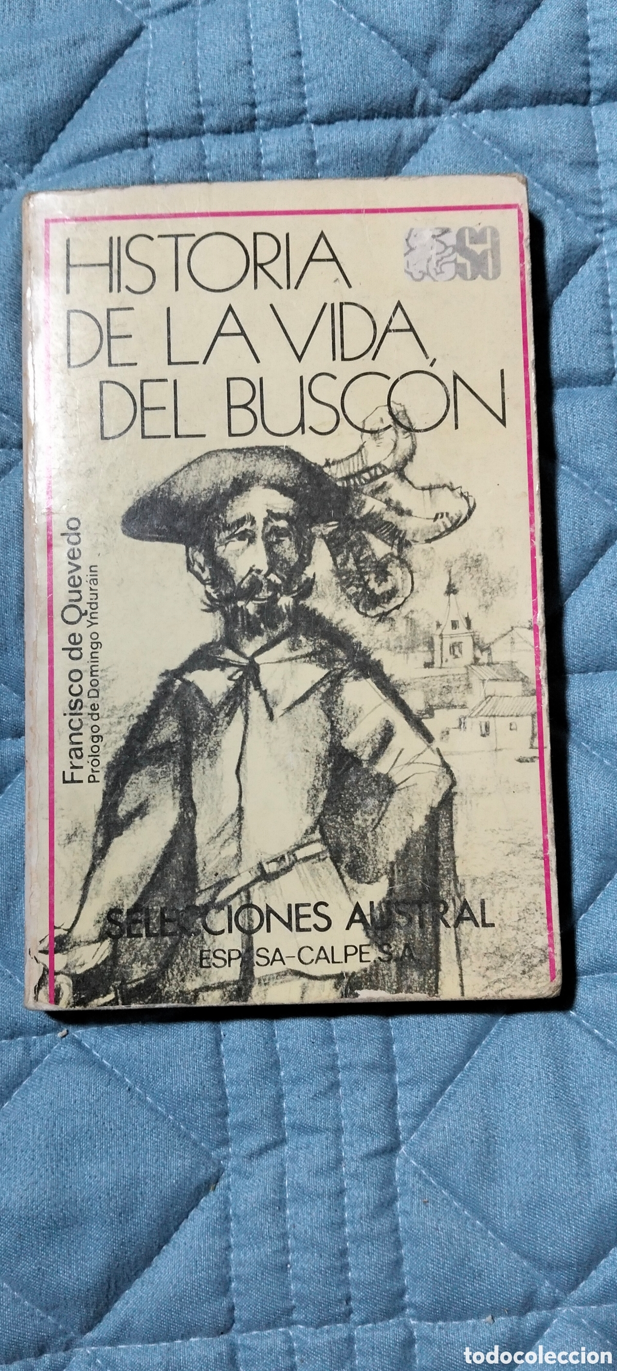 Libros de segunda mano: Historia de la vida del buscon. Francisco de quevedo. Espasa calpe. Pr&oacute;logo de domingo yndurain