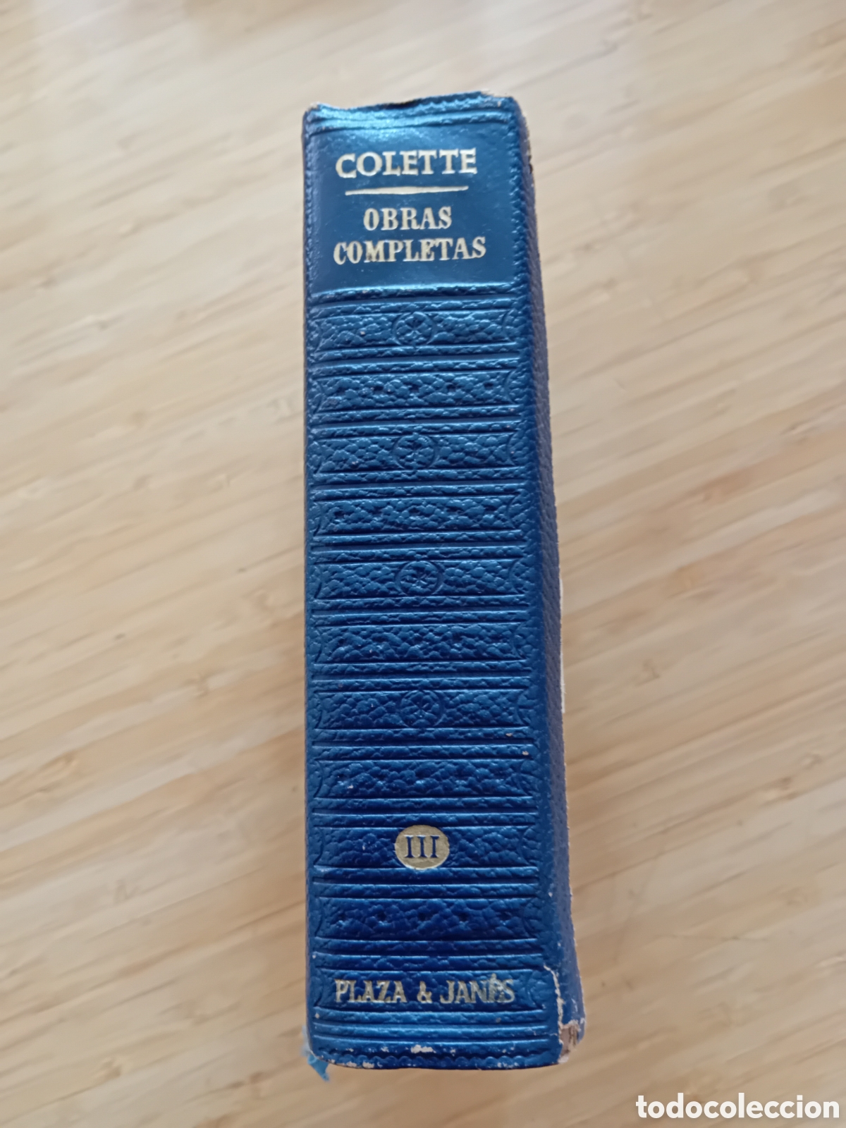 Libros de segunda mano: Los cl&aacute;sicos del siglo XXI. Obras completas III - Colette (Plaza&Janes 1965)