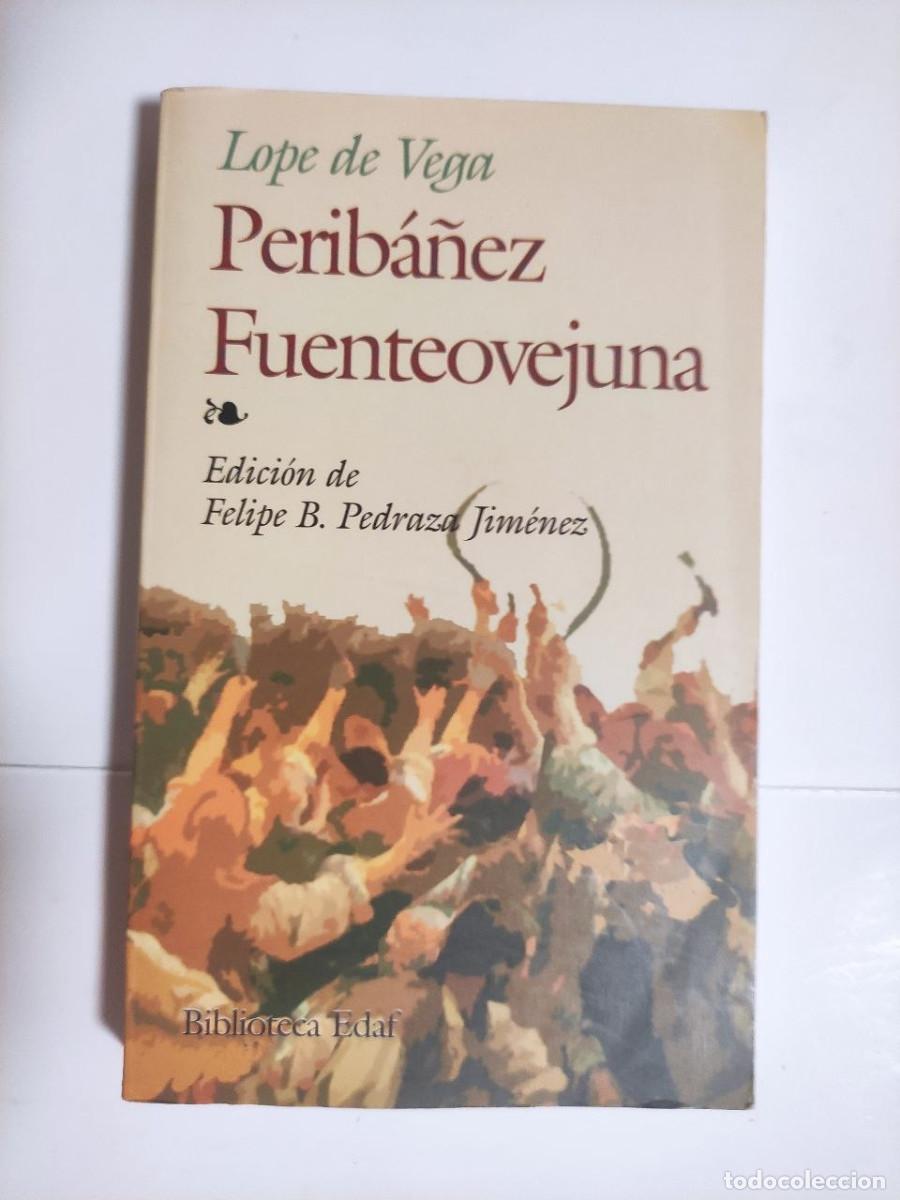 Libros de segunda mano: Perib&aacute;&ntilde;ez. Fuenteovejuna - F&eacute;lix Lope de Vega. 2&ordf; edici&oacute;n 2004