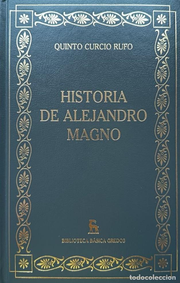 Libri di seconda mano: Gredos. Quinto Curcio Rufo. Historia de Alejandro Magno.