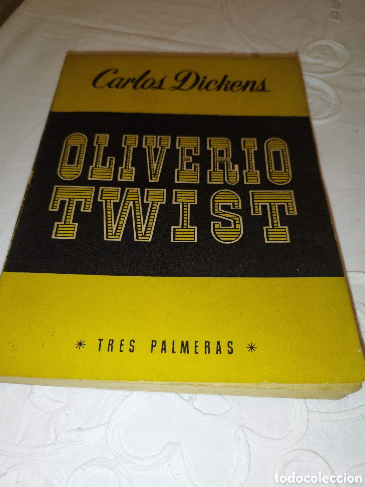 Libros de segunda mano: CARLOS DICKENS: OLIVERIO TWIST. ED. REGUERA. TRES PALMERAS. (SIN FECHA DE EDICION)