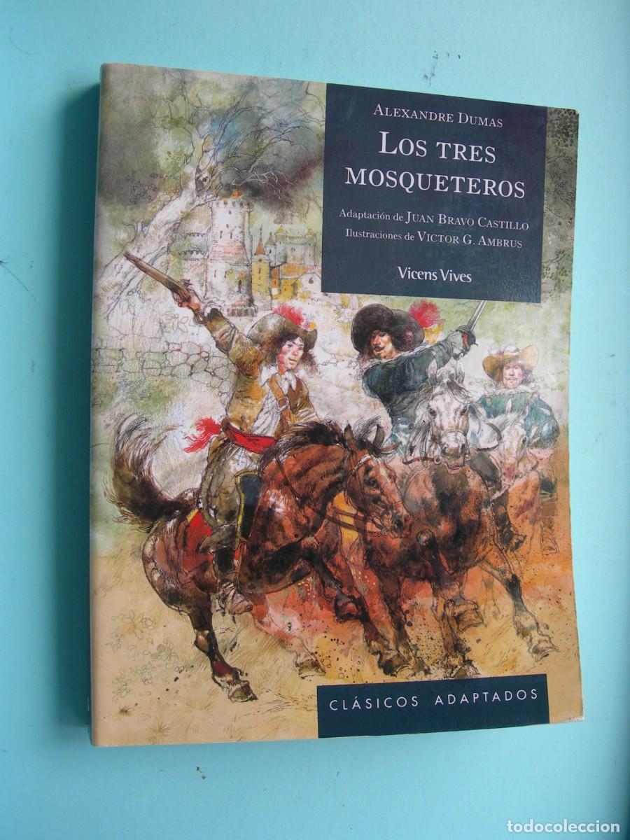 Libros de segunda mano: LOS TRES MOSQUETEROS / ALEXANDRE DUMAS / CL&Aacute;SICOS ADAPTADOS