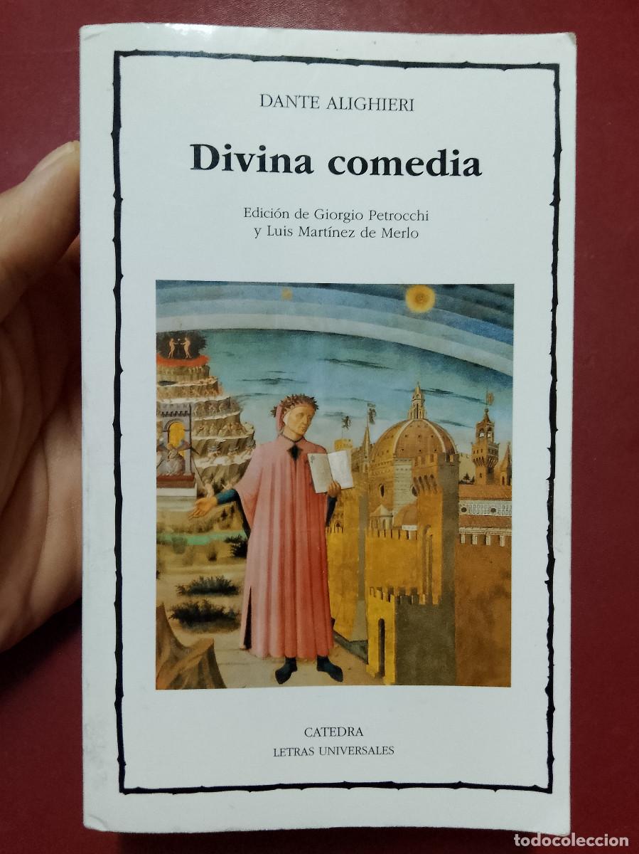 Libros de segunda mano: Dante Alighieri: Divina comedia (Ediciones C&aacute;tedra. Letras universales. 2001)