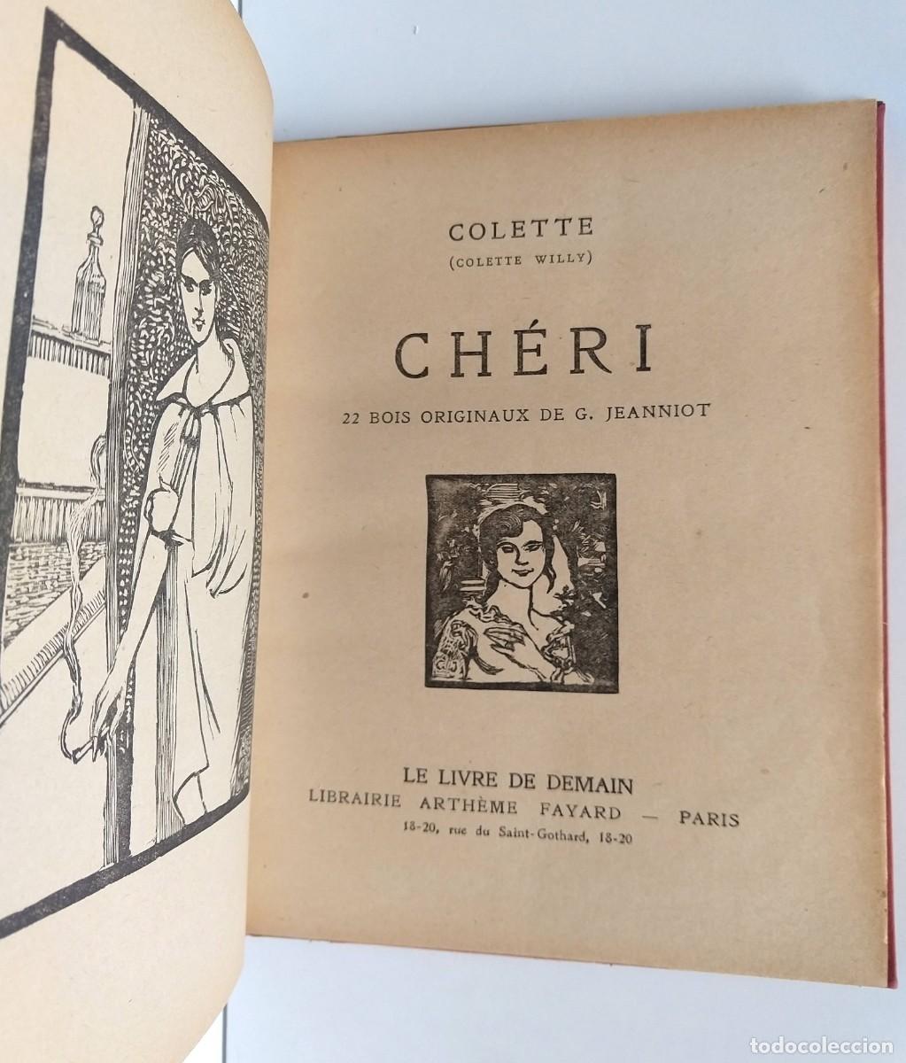 Libros de segunda mano: CH&Eacute;RI &ndash; Colette &ndash; Dibujos originales de JEANNIOT &ndash; con exlibris y edici&oacute;n lujo - Foto 2