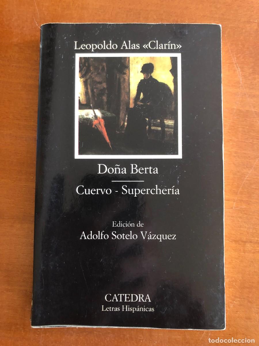Libros de segunda mano: Do&ntilde;a Berta-Cuervo-Supercheria. Leopoldo Alas &rdquo;Clar&iacute;n&rdquo;