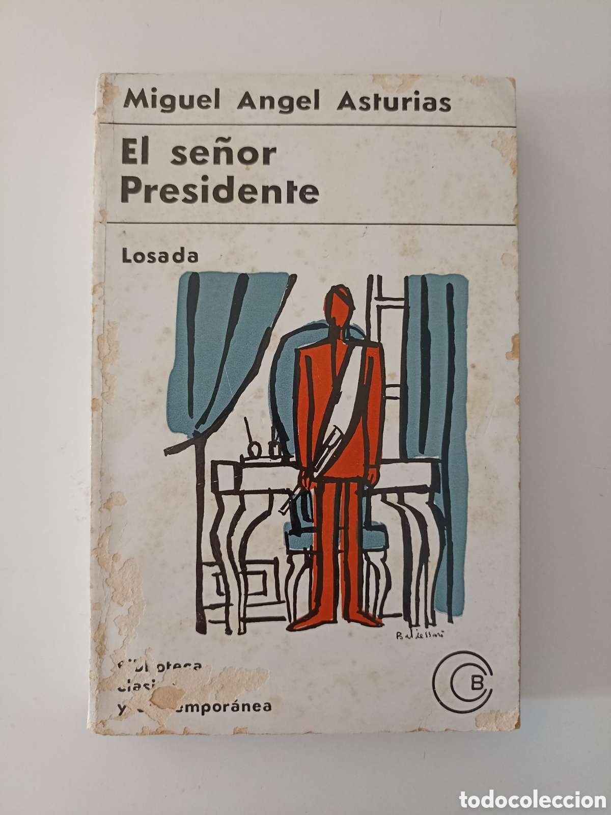 Libros de segunda mano: Miguel &Aacute;ngel Asturias - El se&ntilde;or Presidente (Losada, 1968)