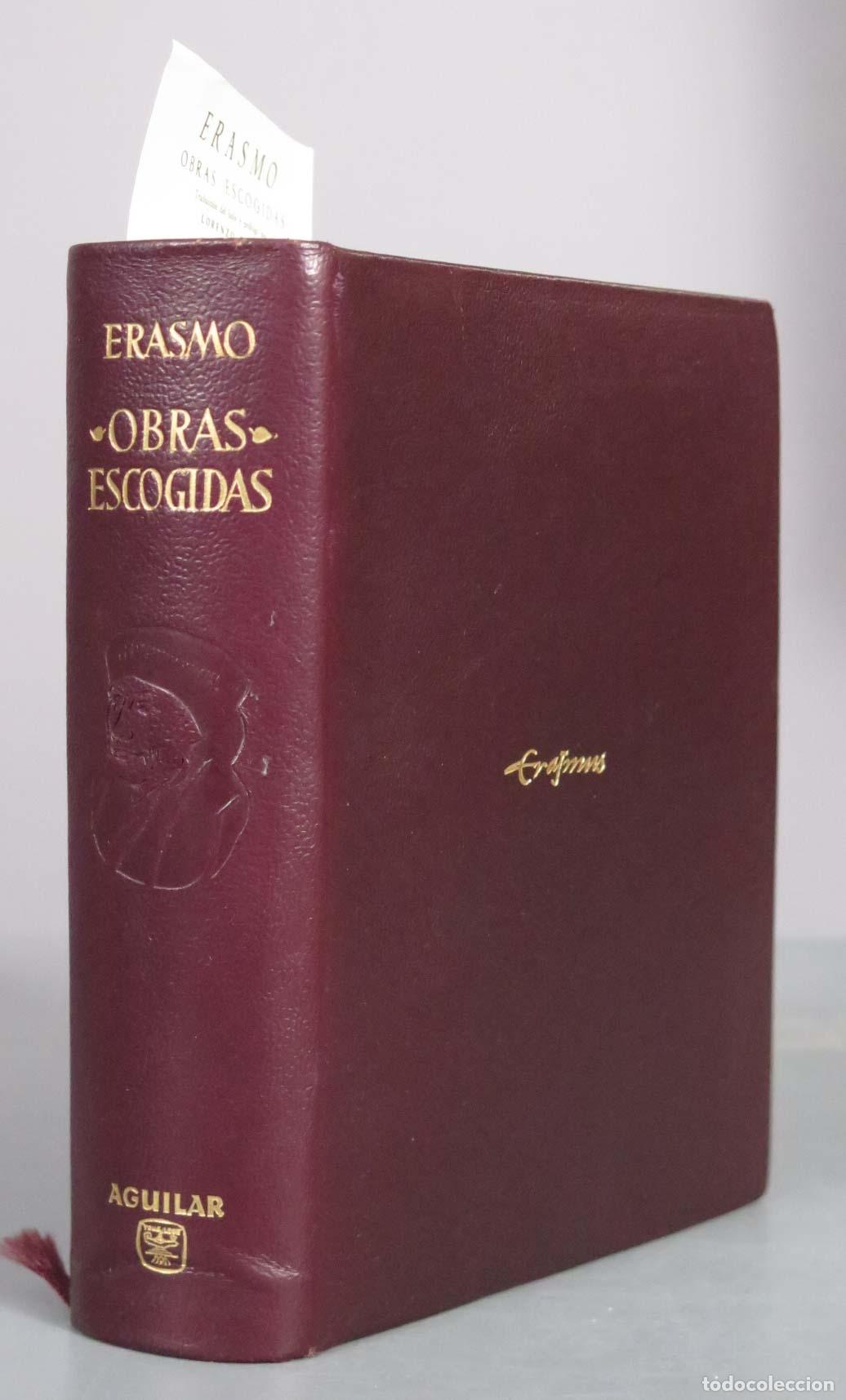 Libros de segunda mano: OBRAS ESCOGIDAS. ERASMO. AGUILAR. 1964