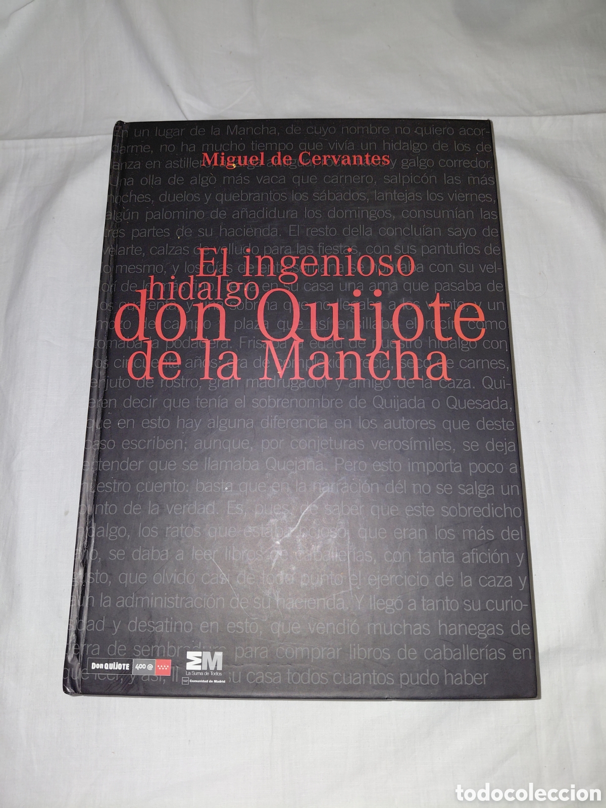 Libros de segunda mano: CERVANTES.DON QUIJOTE DE LA MANCHA.EDICION 400 A&Ntilde;OS.LA SUMA DE TODOS MADRID 2005