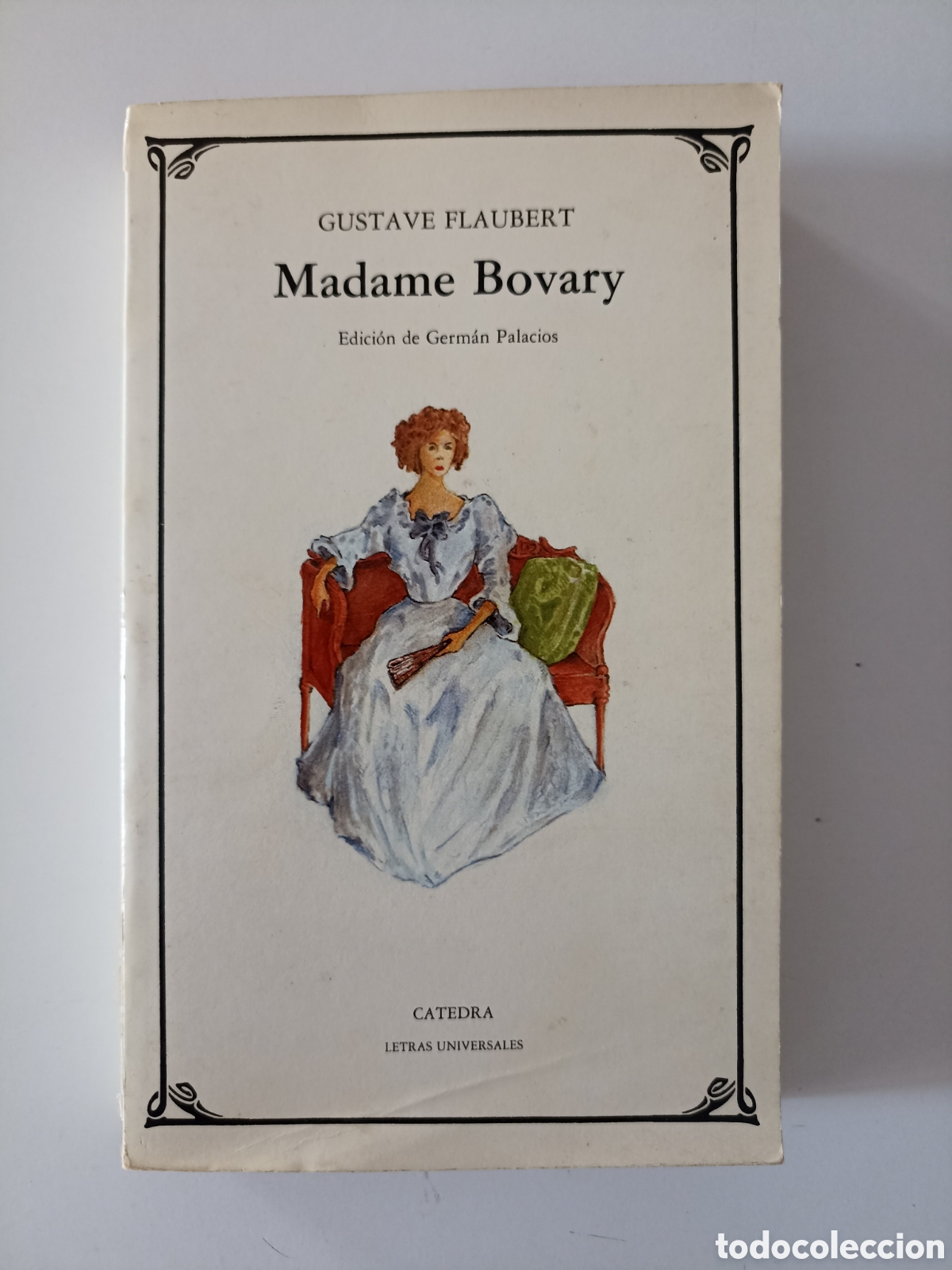 Libros de segunda mano: Gustave Flaubert - Madame Bovary (C&aacute;tedra, Letras universales, 1986)