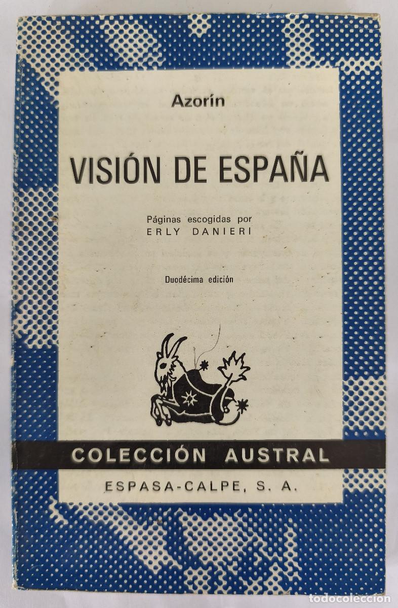 Libros de segunda mano: VISI&Oacute;N DE ESPA&Ntilde;A - Azor&iacute;n - Edit. Espasa Calpe 1972 - Foto 1