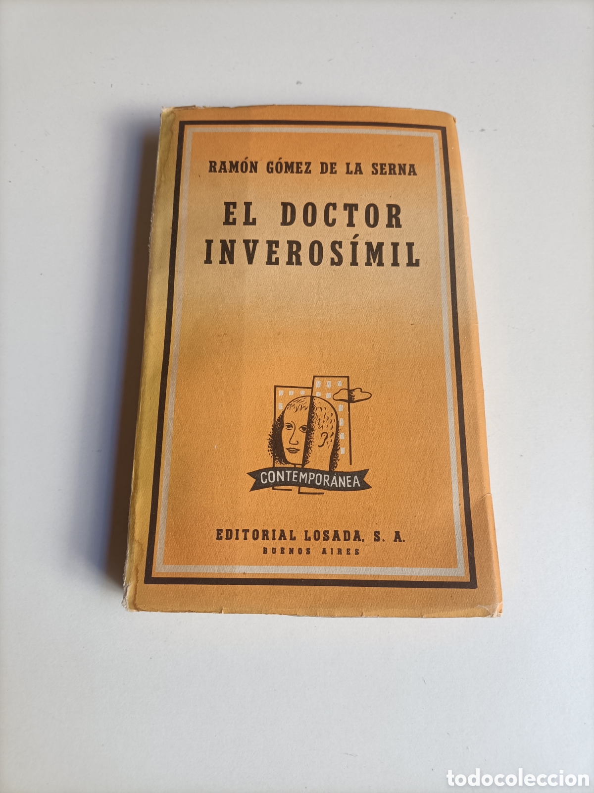 Libros de segunda mano: El doctor inveros&iacute;mil. Ram&oacute;n G&oacute;mez de la Serna. Editorial Losada 1961