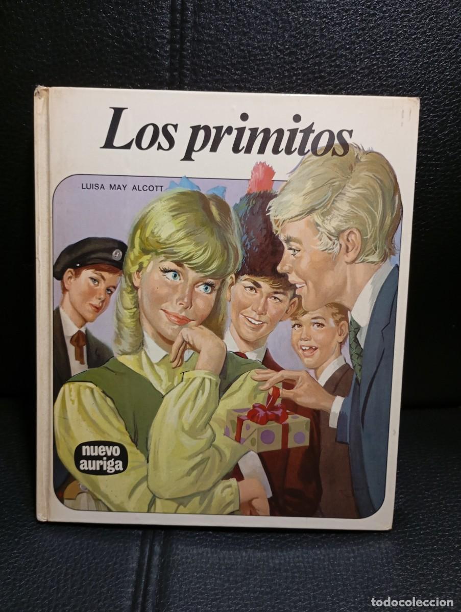 Libros de segunda mano: LOS PRIMITIOS - LIBRO - TAPA DURA - LUISA MAY ALCOTT - AFHA INTERNACIONAL - NUEVO AURIGA - 1975