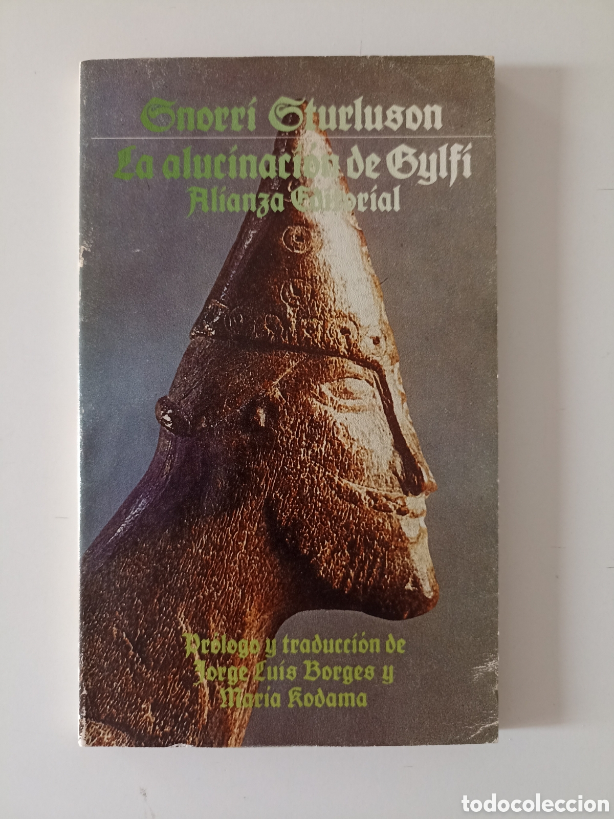 Libros de segunda mano: Snorri Sturluson - La alucinaci&oacute;n de Gylfi (Alianza, 1984) Jorge Luis Borges Mar&iacute;a Kodama traductor