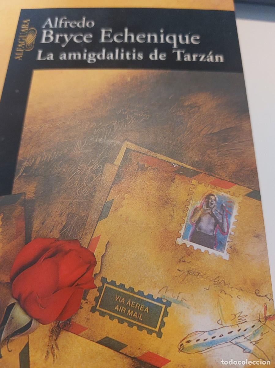 Libros de segunda mano: Libro firmado y dedicado Alfredo Bryce Echenique la Amigdalitis de Tarzan - Foto 2