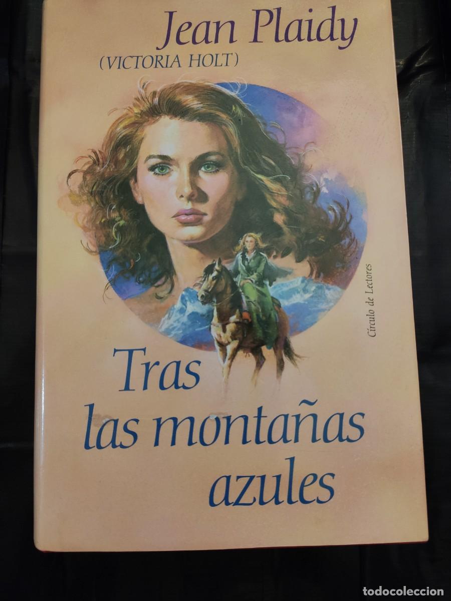 Libros de segunda mano: Libro &rdquo;Tras las monta&ntilde;as azules&rdquo; Jean Plaidy