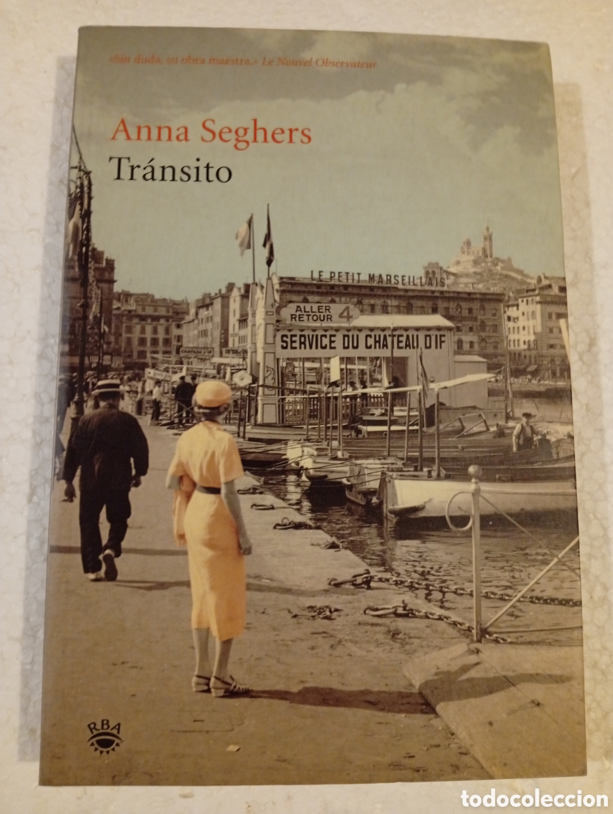 Libros de segunda mano: ANNA SEGHERS. TR&Aacute;NSITO. RBA. 2005.