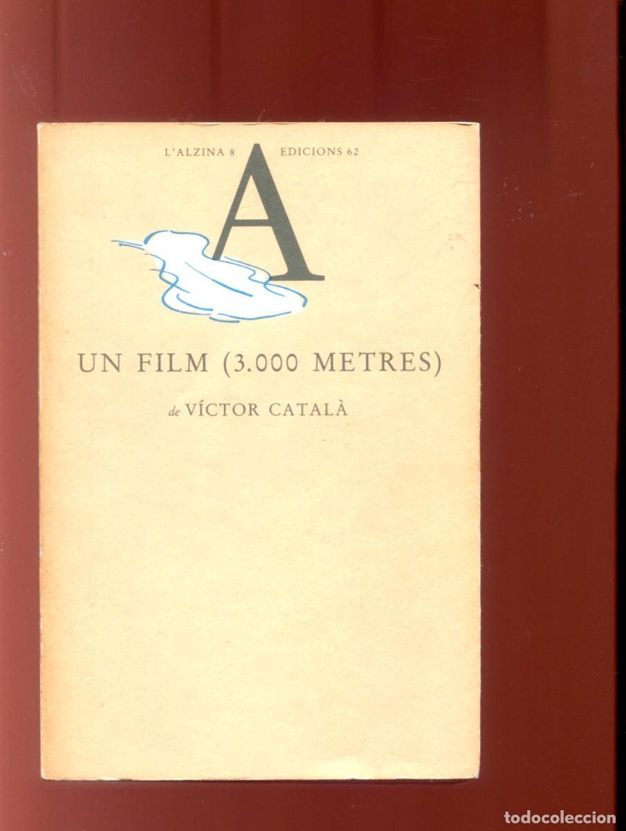 Libros de segunda mano: Victor catal&agrave;. un film (3.000 metres). ed.62. 1985.