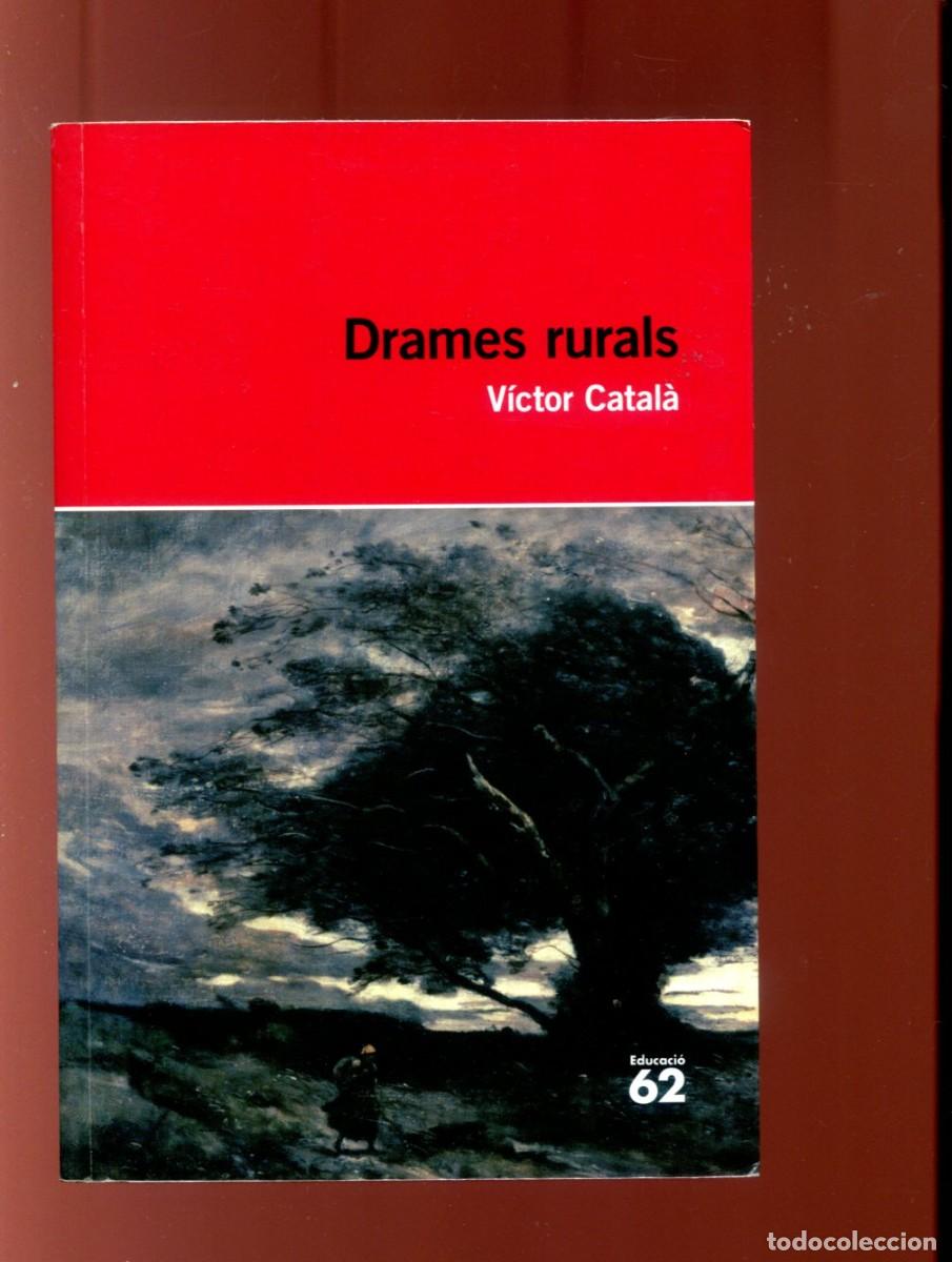 Libros de segunda mano: V&iacute;ctor Catal&agrave;. Drames rurals. ed. 62. 2012
