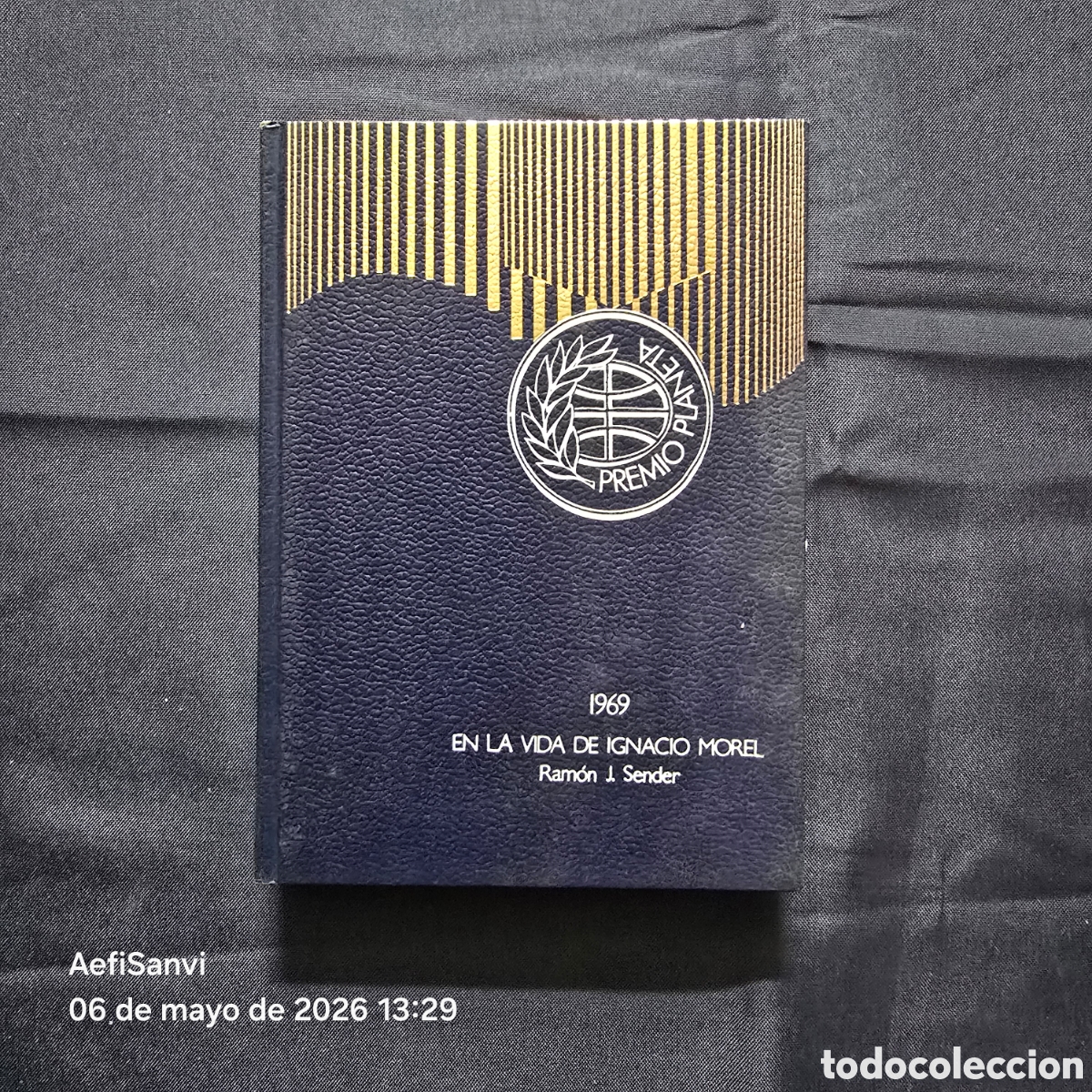 Libros de segunda mano: EN LA VIDA DE IGNACIO MOREL (RAM&Oacute;N J. SENDER) (PREMIO PLANETA 1969)