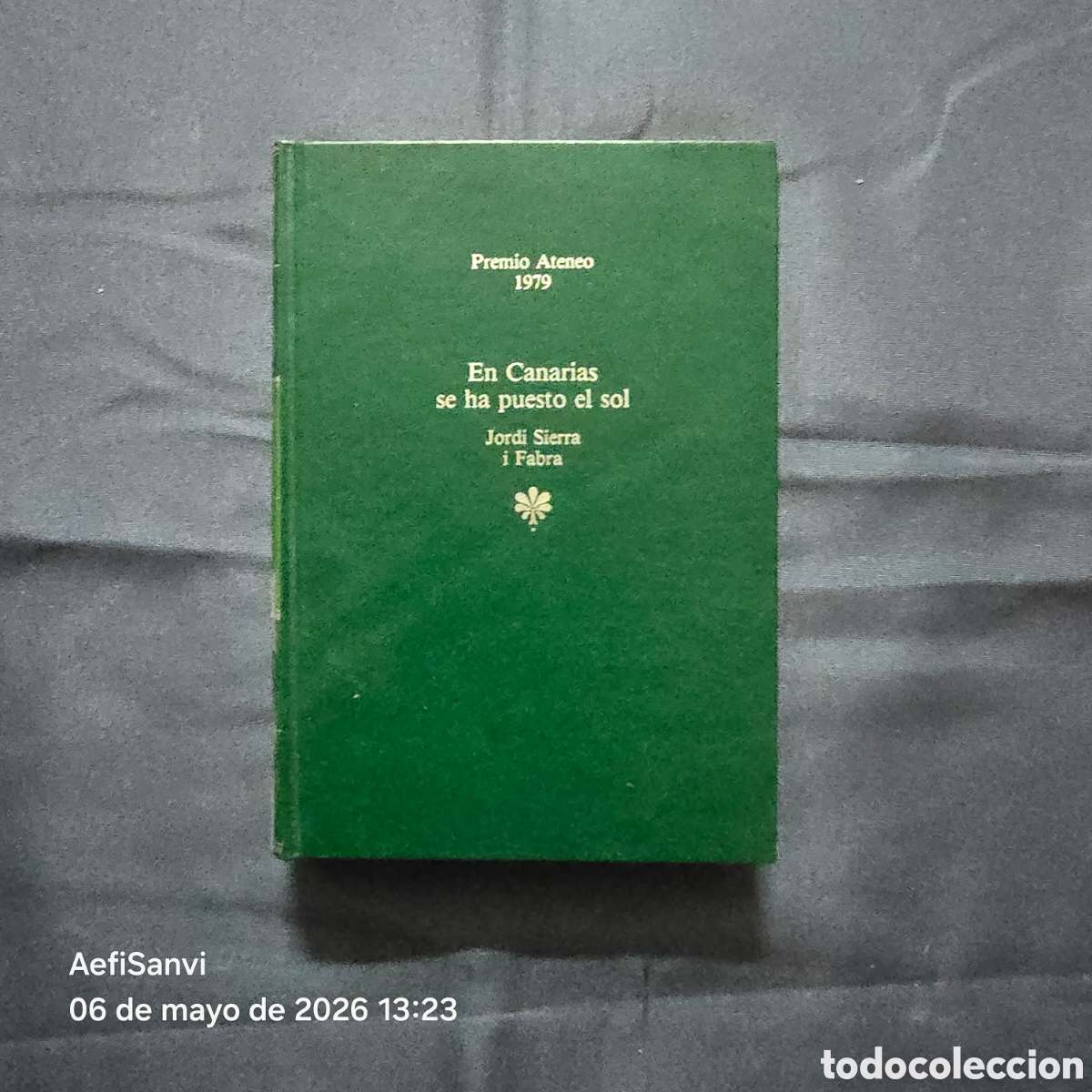 Libros de segunda mano: EN CANARIAS SE HA PUESTO EL SOL (JORDI SIERRA I FABRA) (PREMIO ATENEO 1979)