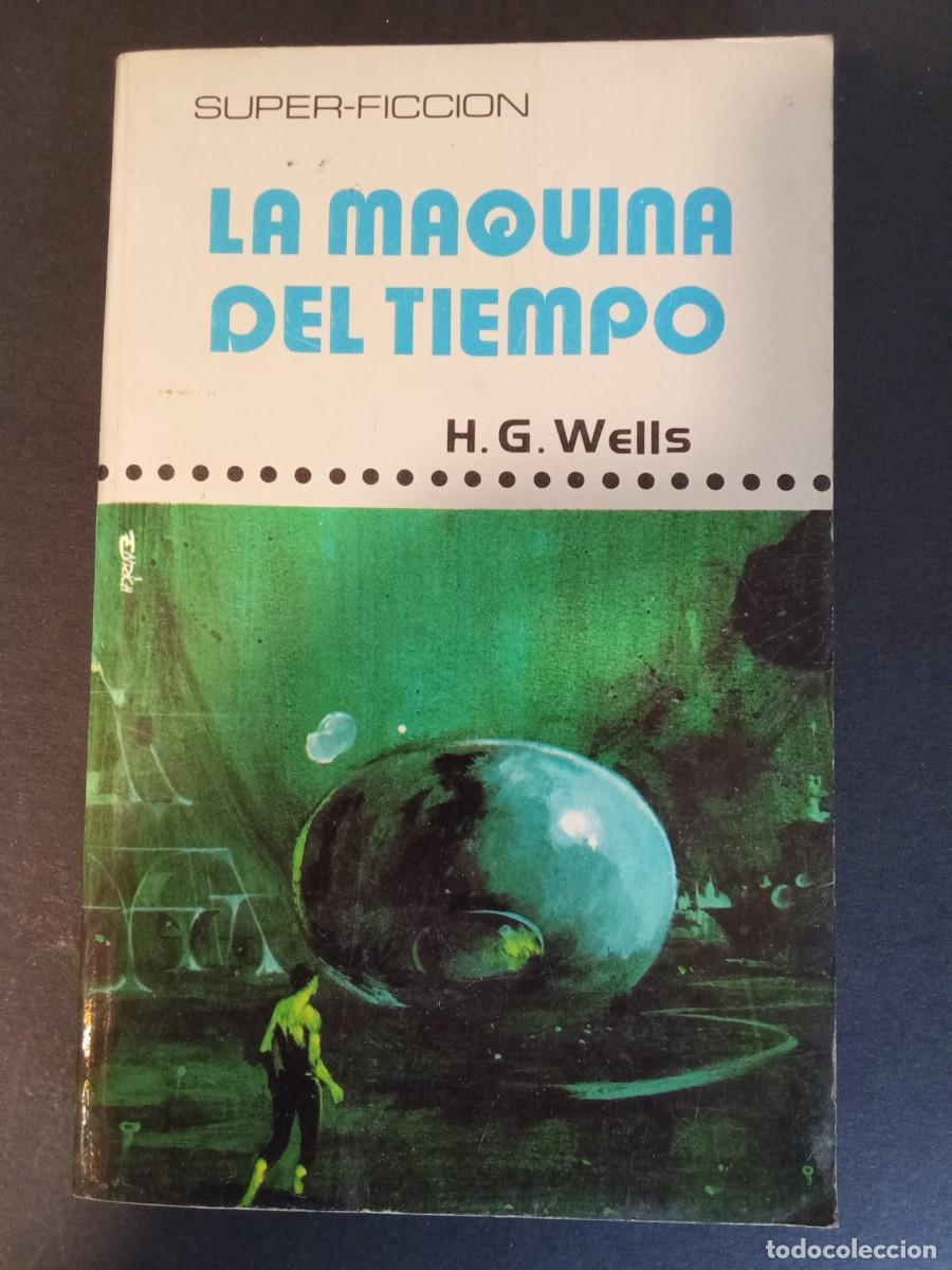 Libros de segunda mano: H.G. WELLS.- La m&aacute;quina del tiempo. Producciones Editoriales. HERBERT GEORGE WELLS